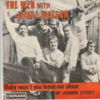 The Web - Baby won't you leave me alone + Mc Vernon street (Vinylsingle)