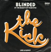 The Kick - Blinded By The Beauty Of Your Eyes + Like A Puppet (Vinylsingle)