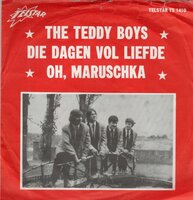 Teddy Boys - Die Dagen Vol Liefde + Oh, Maruschka (Vinylsingle)