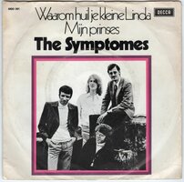 Symptomes - Waarom huil je kleine Linda + Mijn Prinses (Vinylsingle)