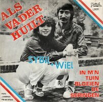 Sybil & Wiel - Als vader huilt + In m'n tuin bloeien de seringen (Vinylsingle)