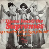 Supremes - No matter what sign you are + The young folks (Vinylsingle)