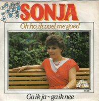 Sonja - Oh ho, ik voel me goed + Ga ik ja. ga ik nee (Vinylsingle)