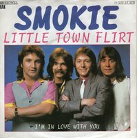 Smokie - Little Town Flirt + I'm In Love With You (Vinylsingle)