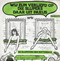 Slijpsters van Rotterdam - Wij zijn verliefd op die slijpers daar uit Parijs + Wie geeft er een rondje (Vinylsingle)