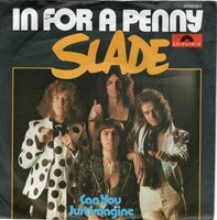 Slade - In For A Penny + Can You Just Imagine (Vinylsingle)