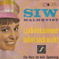 Siw Malmkvist - Liebeskummer lohnt sich nicht + Ein herz ist kein spielzeug (Vinylsingle)