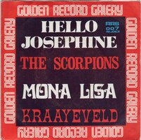 Scorpions / Kraayeveld - Hello Josephine + Mona Lisa (Vinylsingle)