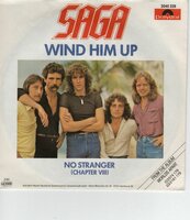 Saga - Wind Him Up + No Stranger (Vinylsingle)