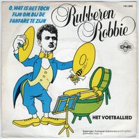 Rubberen Robbie - O, wat is het toch fijn + Voetballied (Vinylsingle)