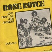 Rose Royce - Love don't live here anymore + Do it, do it (Vinylsingle)