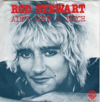 Rod Stewart - Ain't love a bitch + Scarred and scarred (Vinylsingle)