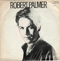 Robert Palmer - Bad case of lovin' you + Love can run fast. (Vinylsingle)
