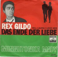 Rex Gildo - Das ende der liebe + Minnetonka mady (Vinylsingle)