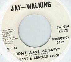 Ray Gant & Sarabian Knights - Don't Leave Me Baby + I Need A True Love (Vinylsingle)