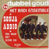 Radi Ensemble - Sonja addio + Huil maar niet kleine Eva (Vinylsingle)