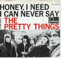 Pretty Things - Honey, I need + I can never say (Vinylsingle)