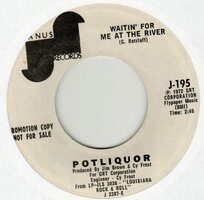 Potliquor - Waitin' For Me At The River (Vinylsingle)