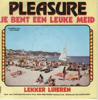 Pleasure - Lekker luieren + Jij bent een leuke meid (Vinylsingle)
