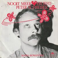 Peter Schreiber - Nooit meer verliefd + Massa romantiek (Vinylsingle)