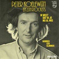 Peter Koelewijn - Ik weet dat ik je nu al mis + Nimmer een klimmer (Vinylsingle)