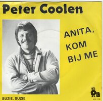 Peter Coolen - Anita, kom bij me + Suzie, Suzie (Vinylsingle)