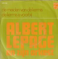 Orkest Albert Lepage - De Kermis Is Voorbij + De kermis is voorbij (Vinylsingle)