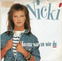 Nicki - Koana war so wie du + Manchmal werdn traume wahr (Vinylsingle)