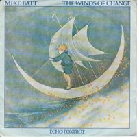 Mike Batt - The Winds Of Change + Echo Foxtrot (Vinylsingle)