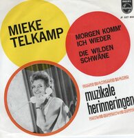 Mieke Telkamp - Morgen komm' ich wieder + Die wilden schwane (Vinylsingle)