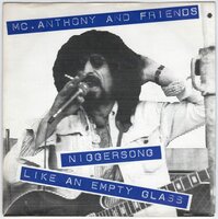 Mc. Anthony - Niggersong + Like an empty glass (Vinylsingle)