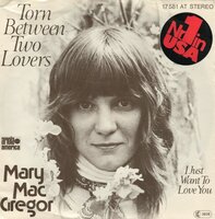 Mary MacGregor - Torn between two lovers + I just want to love you (Vinylsingle)