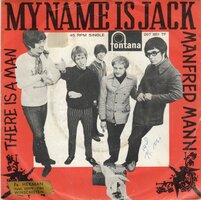 Manfred Mann - My name is Jack + There is a man (Vinylsingle)