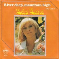 Lois Lane - River Deep, Mountain High + (Part II) (Vinylsingle)