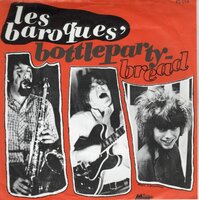 Les Baroques - Bottleparty + Bread (Vinylsingle)