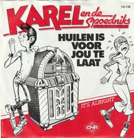 Karel en de Spoedniks - Huilen is voor jou te laat + It's allright (Vinylsingle)