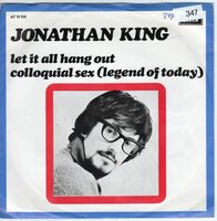 Jonathan King - Let it all hang out + Colloquial sex (Vinylsingle)