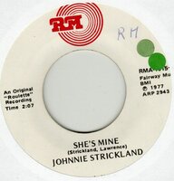 Johnnie Strickland - She's Mine + You've Got What It Takes (Vinylsingle)