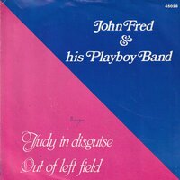 John Fred - Judy in disguise + Out of left field (Vinylsingle)