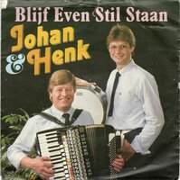 Johan en Henk - Blijf even stil staan + Korenbloemen blauw (Vinylsingle)
