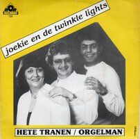 Joekie & the Twinkle Lights - Hete tranen + Orgelman (Vinylsingle)