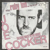 Joe Cocker - Ruby Lee + Talking back to the night (Vinylsingle)