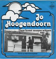 Jo Hoogendoorn - Daar komt munne witpen aan + Zit ik op mijn duivenplatje (Vinylsingle)