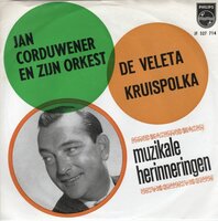 Jan Corduwener en zijn Orkest - De Veleta + Kruispolka (Vinylsingle)