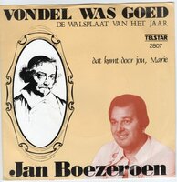 Jan Boezeroen - Vondel was goed + Dat komt door jou (Vinylsingle)
