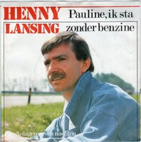 Henny Lansing - Pauline, Ik sta zonder benzine + Zeven dagen (Vinylsingle)