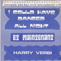 Harry Verbi - I Could Have Danced All Night + Et Maintenant (Vinylsingle)