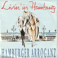 Hamburger Arroganz - Livin' In Hamburg + (Instrumental) (Vinylsingle)