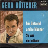 Gerd Buttcher - Ein Dutzend And're Manner + So Wie Ein Indianer, Cha-Cha (Vinylsingle)