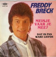 Freddy Breck - Meisje vaar je mee + Dat is ware liefde (Vinylsingle)